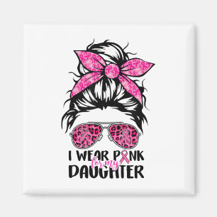 Draag roze voor mijn dochter Messy Bun borstkanker Magneet