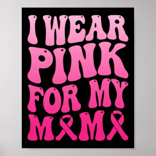 Draag roze voor mijn mama borstkankerondersteuning poster