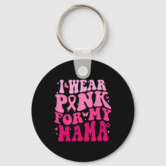 Draag roze voor mijn mama steun borstkanker Aware Sleutelhanger (Voorkant)