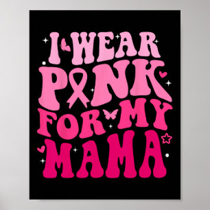 Draag roze voor mijn mama support squads borstkank poster