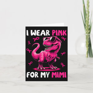 Draag roze voor mijn Mimi T-rex dinosaurus borstka Kaart