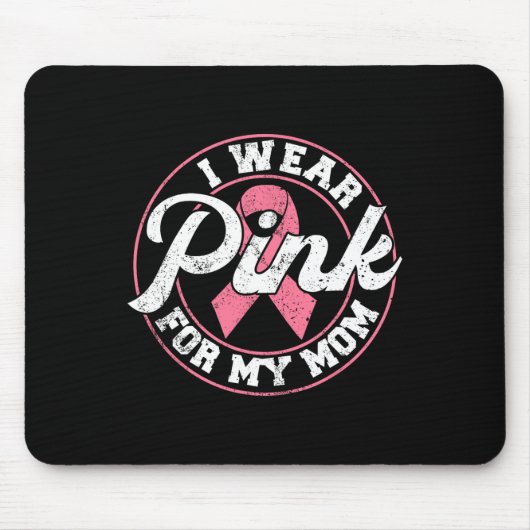 Draag roze voor mijn moeder Borstkanker Awareness Muismat (Voorkant)