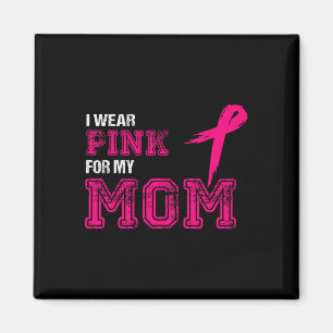Draag roze voor mijn moeder borstkanker bewustzijn magneet