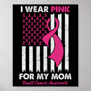 Draag roze voor mijn moeder Borstkanker Bewustzijn Poster
