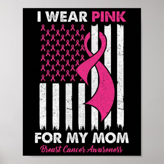 Draag roze voor mijn moeder Borstkanker Bewustzijn Poster (Voorkant)