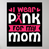 Draag roze voor mijn moeder borstkanker bewustzijn poster (Voorkant)