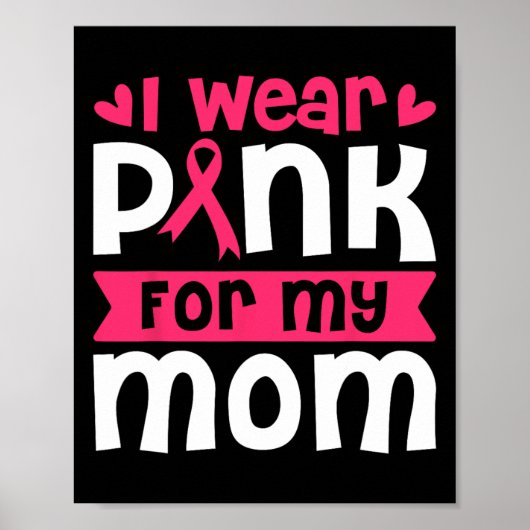 Draag roze voor mijn moeder borstkanker bewustzijn poster (Voorkant)