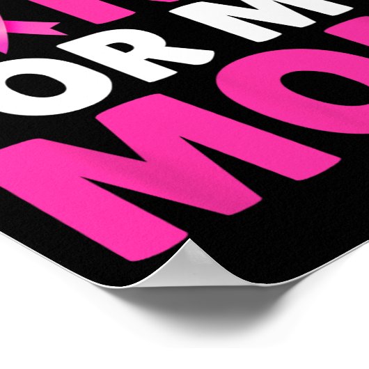 Draag Roze voor mijn moeder Borstkanker Bewustzijn Poster (Hoek)
