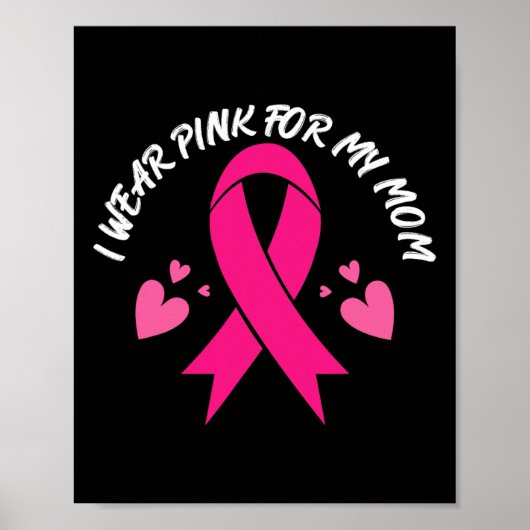 Draag roze voor mijn moeder Borstkanker Bewustzijn Poster (Voorkant)