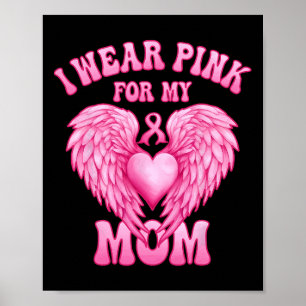 Draag Roze voor mijn moeder Borstkanker Support Sq Poster