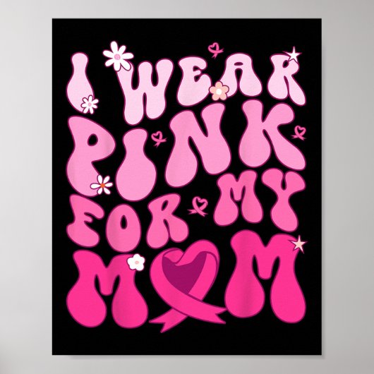 Draag roze voor mijn moeder steun borstkanker Awar Poster (Voorkant)