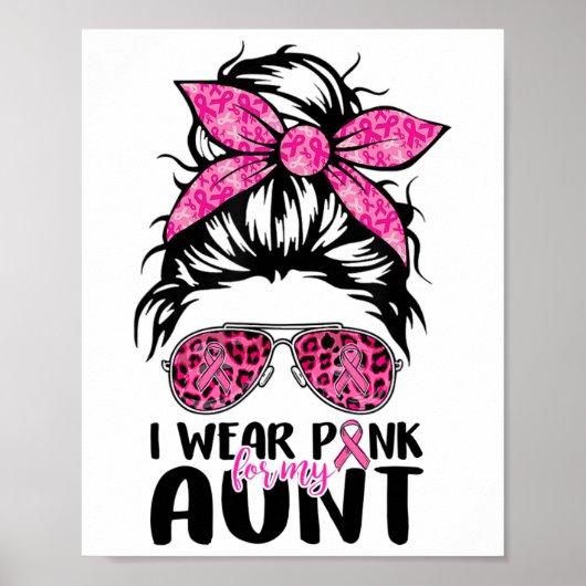 Draag roze voor mijn tante Messy Bun Borstkanker A Poster (Voorkant)