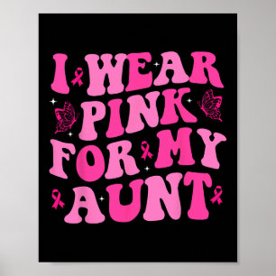 Draag Roze voor mijn tante Roze lint Borstkanker A Poster