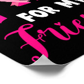 Draag roze voor mijn vriend Borstkanker Awareness  Poster (Hoek)