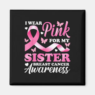 Draag roze voor mijn zus borstkanker Awareness RI Magneet