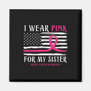 Draag roze voor mijn zus lint borstkanker Ameri Magneet
