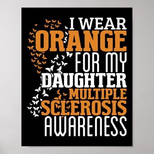 Draag Sinaasappel voor Daughter MS Multiple Sclero Poster (Voorkant)