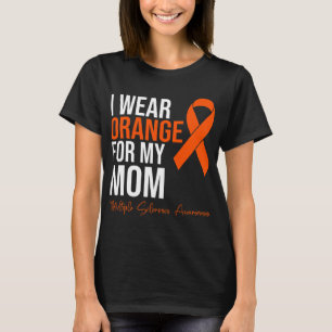 Draag Sinaasappel voor mijn moeder MS Warrior Mult T-shirt
