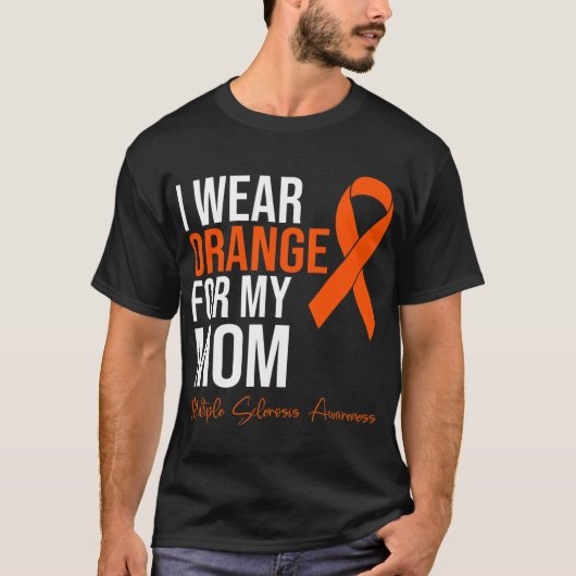 Draag Sinaasappel voor mijn moeder MS Warrior Mult T-shirt (Voorkant)