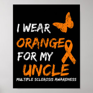Draag Sinaasappel voor mijn oom multiple sclerose Poster