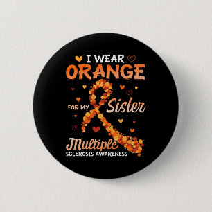 Draag Sinaasappel voor mijn zus multiple sclerose  Ronde Button 5,7 Cm