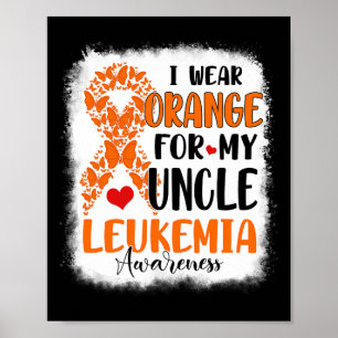 Draag Sinaasappel voor My Uncle Leukemia Awareness Poster
