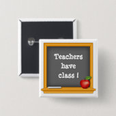 Draag trots - Docenten hebben klasse! Vierkante Button 5,1 Cm (Voorkant /achterkant)