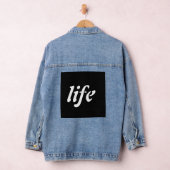 "Draag uw filosofie: het 'leven' Denim Jacket (Hangar)