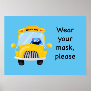 Draag uw masker alstublieft Monster op schoolbus Poster