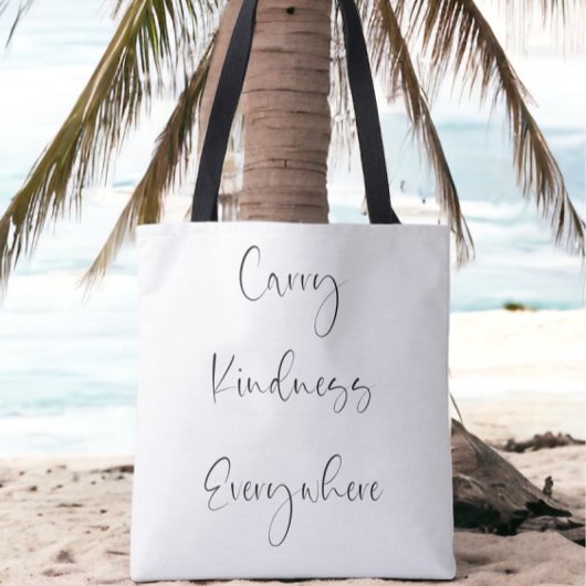 Draag vriendelijkheid overal script Inspirerend Tote Bag