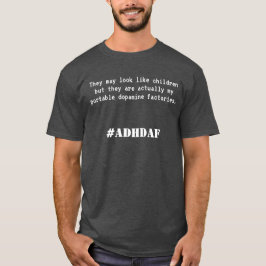 Draagbare dopaminefabrieken. #ADHDAF T-shirt