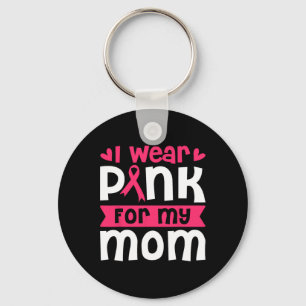 Draagt Roze Voor Mijn Moeder Borstkanker Bewustzij Sleutelhanger