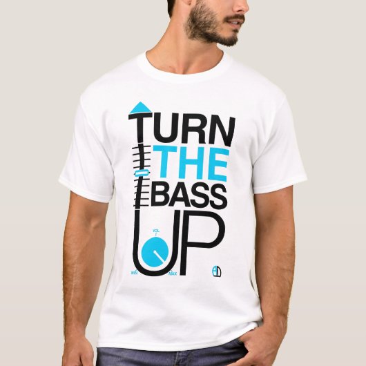 DRAAI DE BASS UP + Volume muziek Dj t shirt (Voorkant)