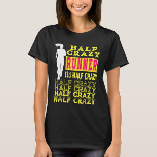 Draai Funny Half Marathon Runner met Sarcastic G T-shirt