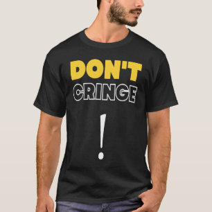 Draai geen snoer van Gen Z Meme Cringe T-shirt