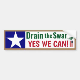 Draai het moeras op. Ja, dat kunnen we. Bumpersticker