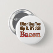 Draai het om Bacon Ronde Button 5,7 Cm (Voorkant /achterkant)