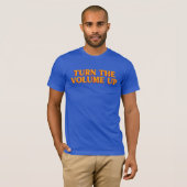 "Draai het volume omhoog" T-shirt (Voorkant volledig)