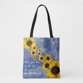 Draai je gezicht naar de zon, zonnebloemen in de b tote bag