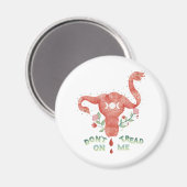 Draai me niet aan Uterus PRO CHOICE Essential Magneet (Voorkant / Achterkant)