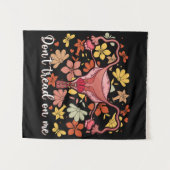 Draai me niet tegen Uterus Wandkleed (Voorkant (horizontaal))