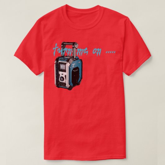 Draai me om op Makita Radio T-shirt (Design voorkant)