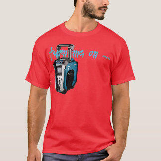 Draai me om op Makita Radio T-shirt