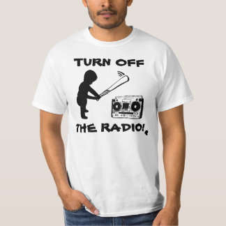 DRAAI VAN DE RADIO! T-SHIRT