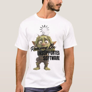 Draaien Op Niet-Ondersteunde Software T-shirt