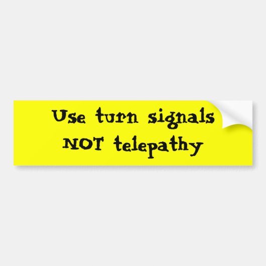 Draaisignalen NIET telepathy gebruiken Bumpersticker (Voorkant)