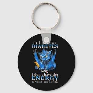 Draak ik heb diabetes, ik heb niet de energie om sleutelhanger