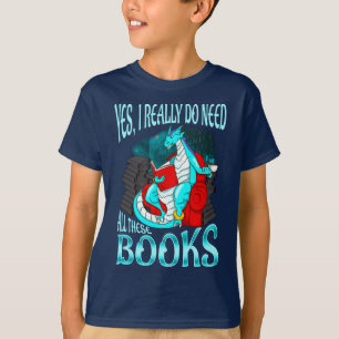Draak Ja, ik heb echt al die boeken nodig T-shirt