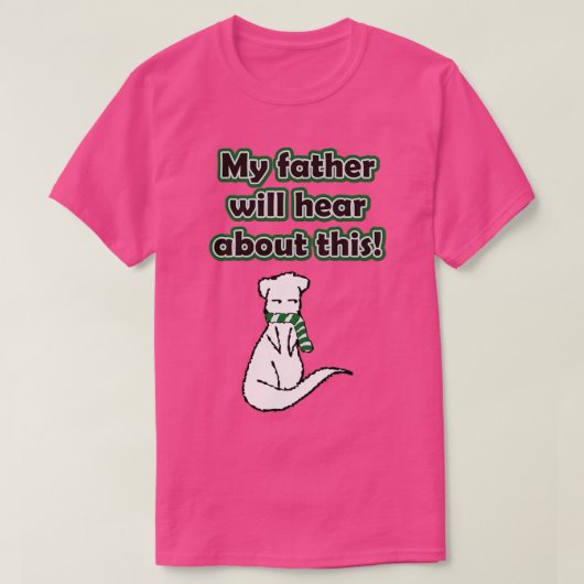 Draco Mijn vader zal dit horen met Ferret T-shirt (Design voorkant)