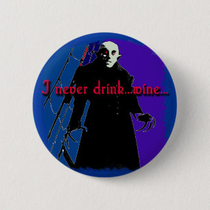 Dracula I Drink nooit ... Wijn Ronde Button 5,7 Cm